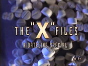 The title screen to The "X" Files - A Dateline Special