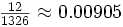 \begin{matrix} \frac{12}{1326} \approx 0.00905 \end{matrix}