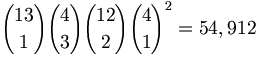 {13 \choose 1}{4 \choose 3}{12 \choose 2}{4 \choose 1}^2 = 54,912