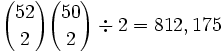 {52 \choose 2}{50 \choose 2} \div 2 = 812,175