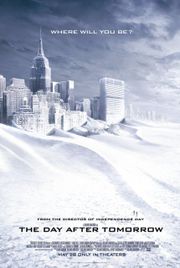 The Day After Tomorrow (2004) depicts a planetary disaster caused by Global Warming