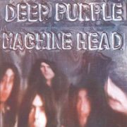 Deep Purple  Machine Head. One of the first quintessential heavy metal albums