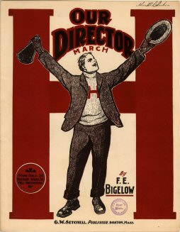 "Our Director March" by F.E. Bigelow.