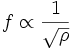 f \propto {1 \over \sqrt{\rho}}